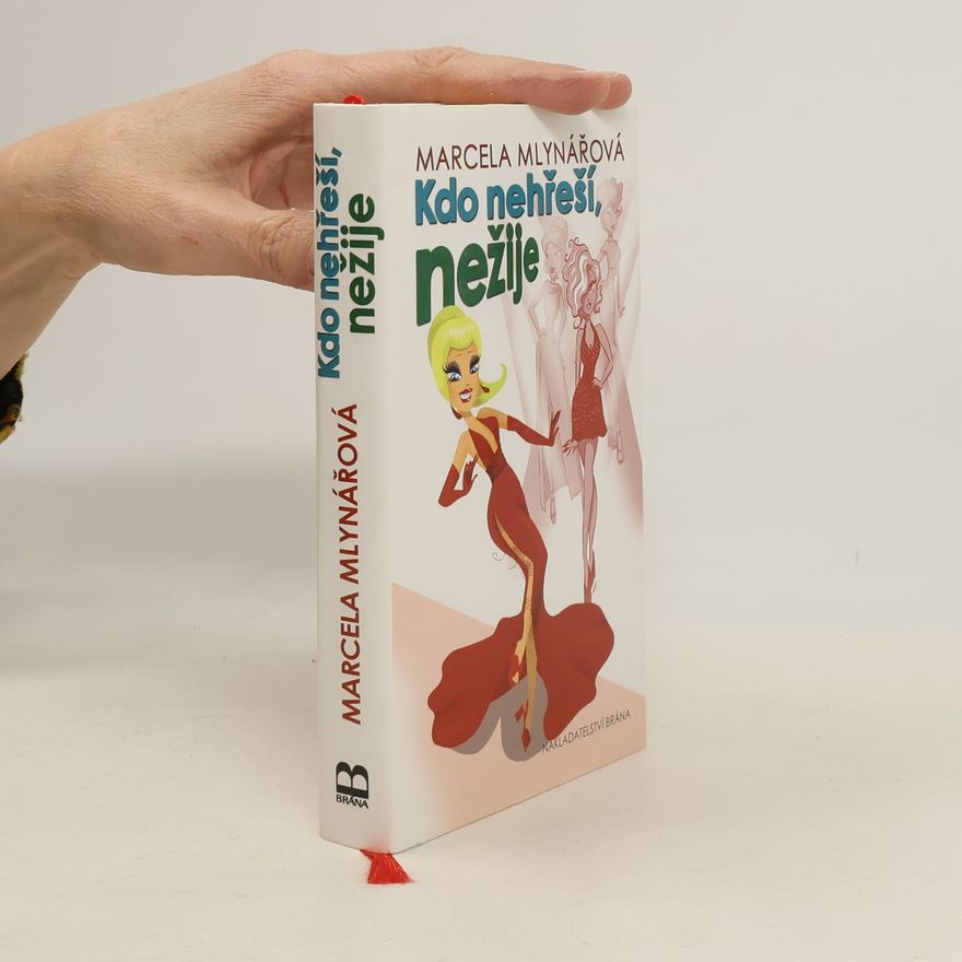 Marcela Mlynářová Kdo nehřeší, nežije