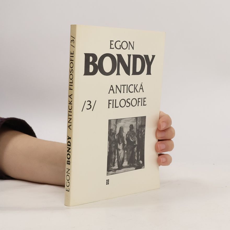 Egon Bondy Antická filosofie – Poznámky k dějinám filosofie 3