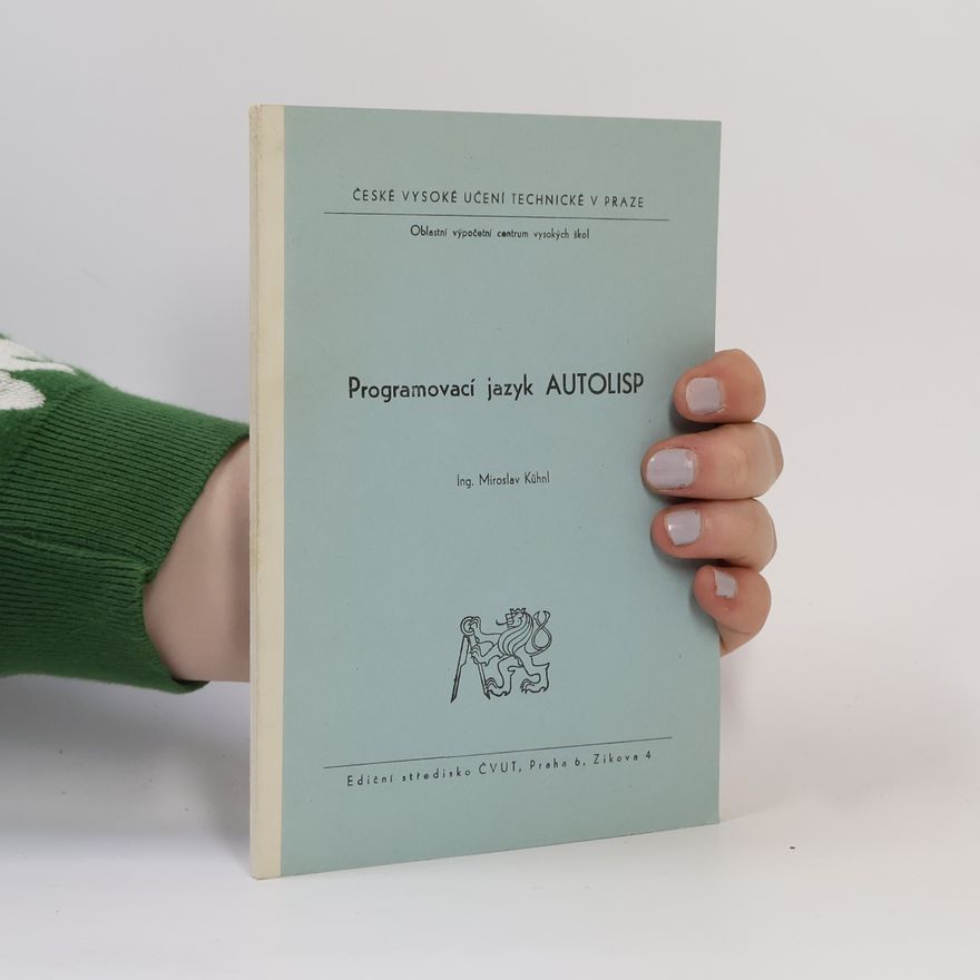 Miroslav Kühnl Programovací jazyk AUTOLISP