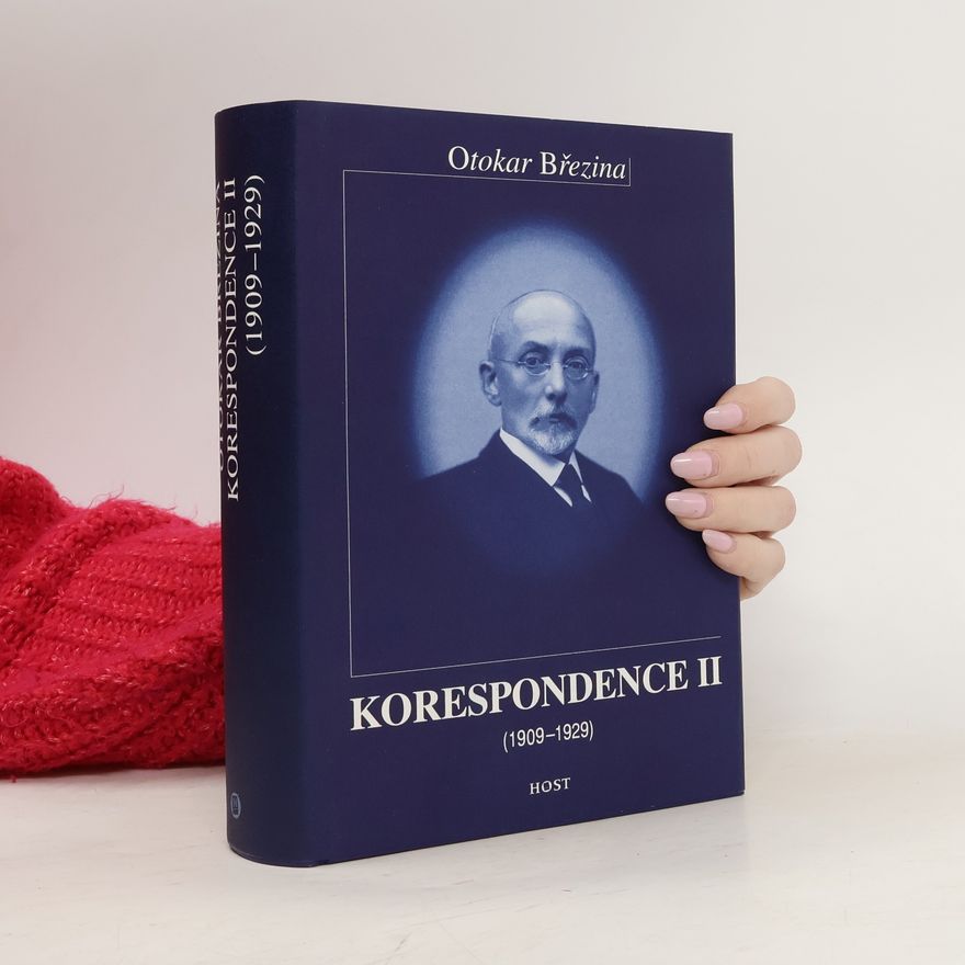 Otokar Březina Korespondence II (1909-1929)