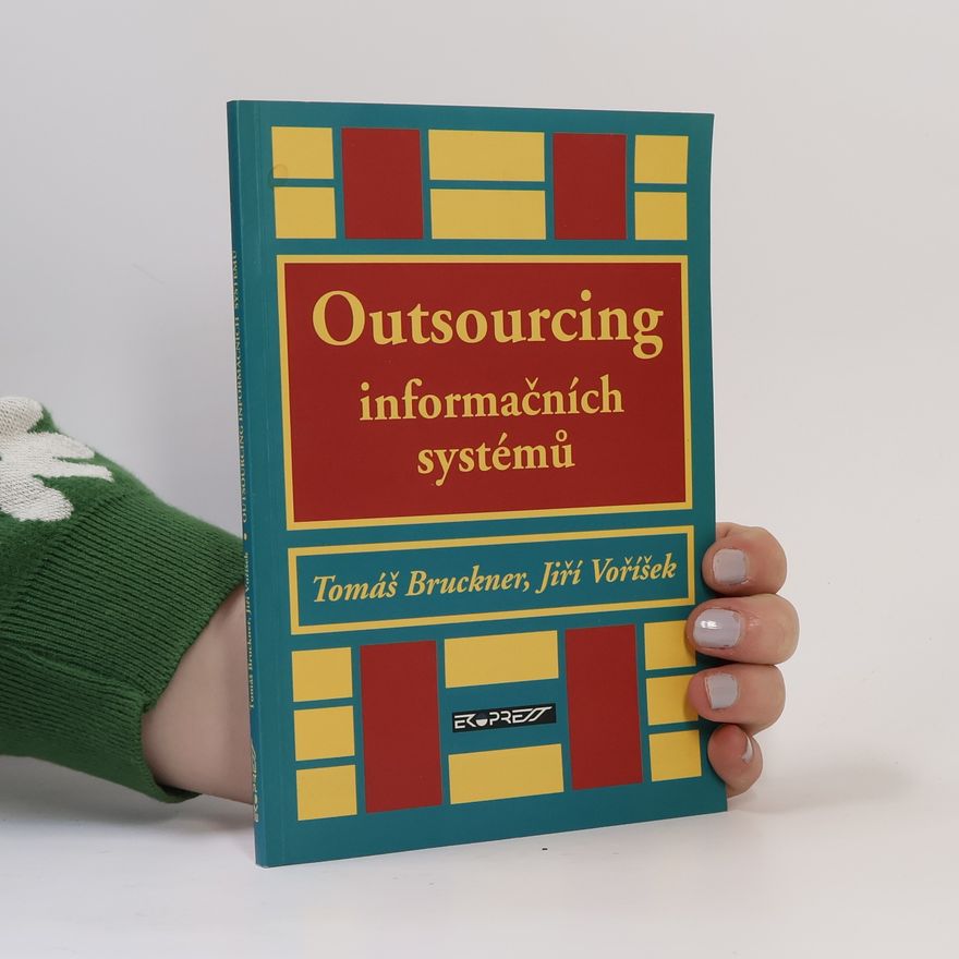 Tomáš Bruckner Outsourcing informačních systémů