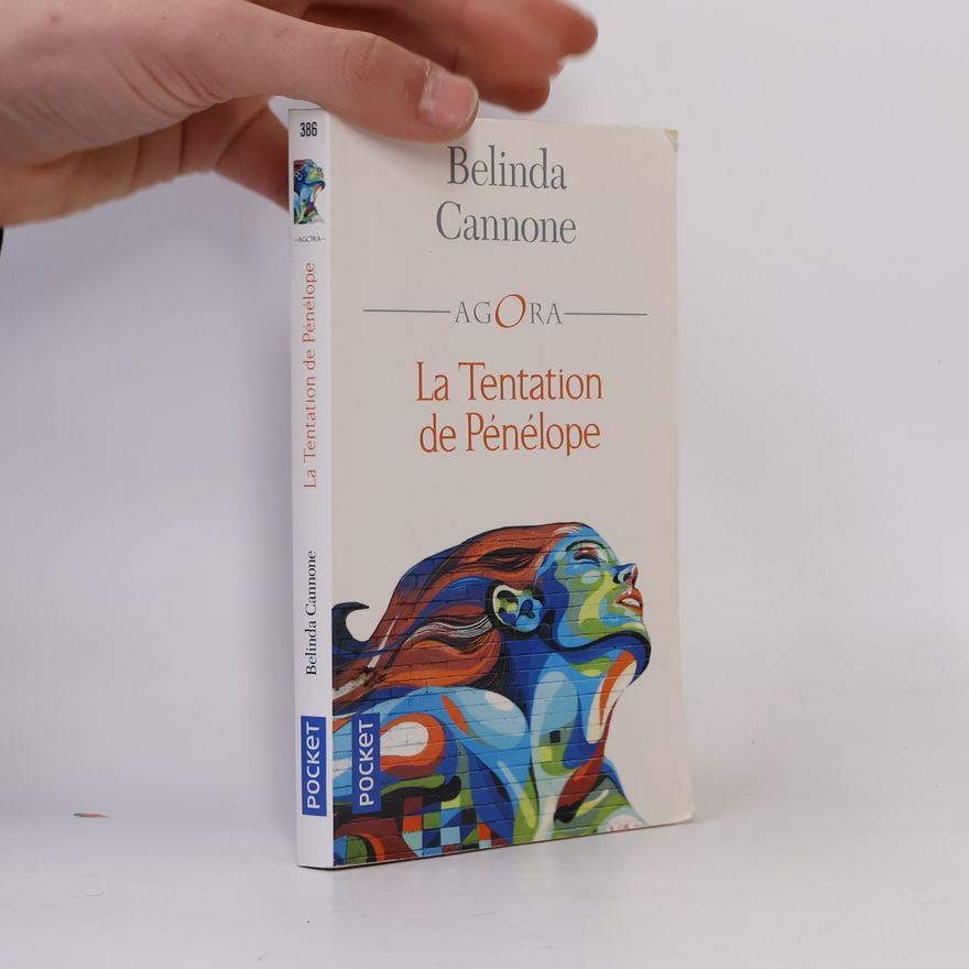 Belinda Cannone AGORA: La tentation de Pénélope