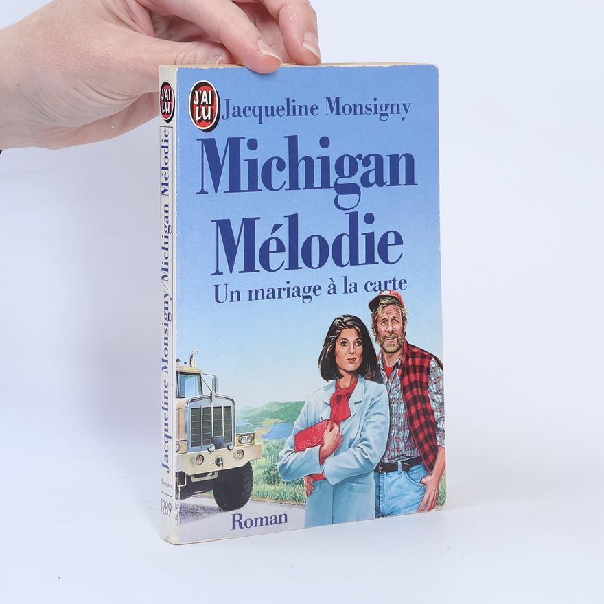 Jacqueline Monsigny Michigan Mélodie: Un Mariage à la carte