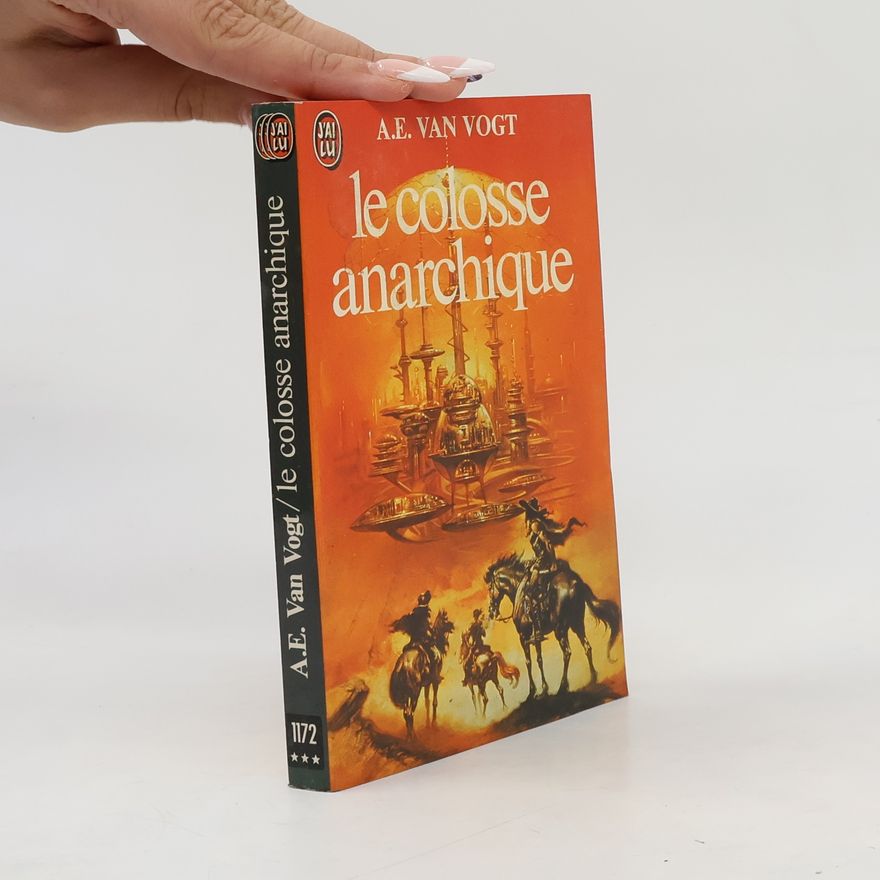 A. E. van Vogt Le colosse anarchique