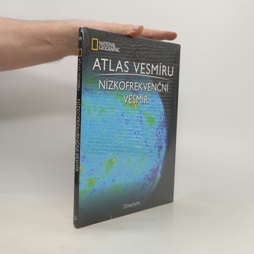 Autorenkollektiv Atlas Vesmíru 36. Nízkofrekvenční vesmír