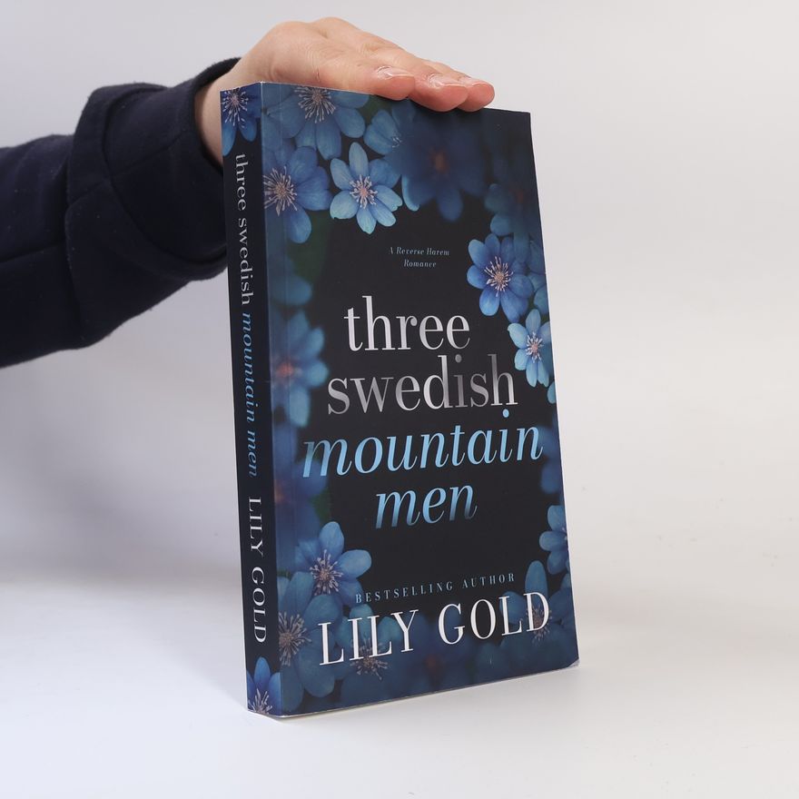Lily Gold Three Swedish Mountain Men: Discreet Edition