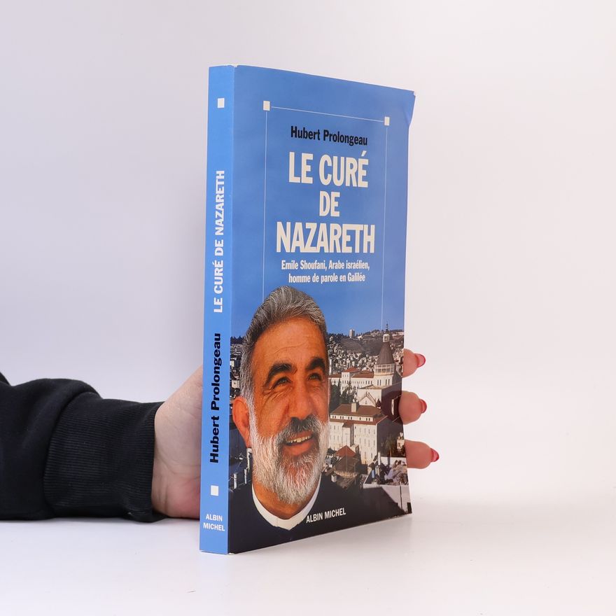 Hubert Prolongeau Le curé de Nazareth