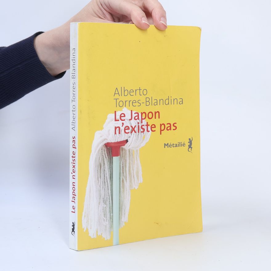 Alberto Torres Blandina Le Japon n'existe pas