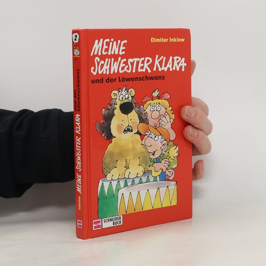 Dimiter Inkiow Meine Schwester Klara und der Löwenschwanz
