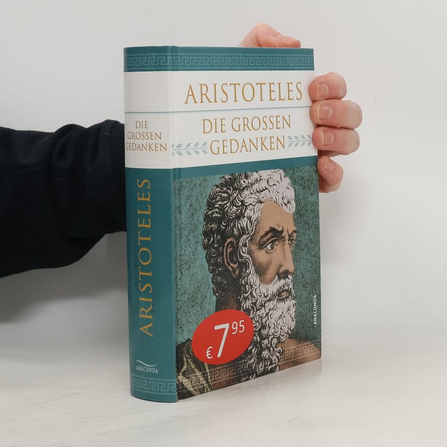 Aristoteles Aristoteles - Die großen Gedanken