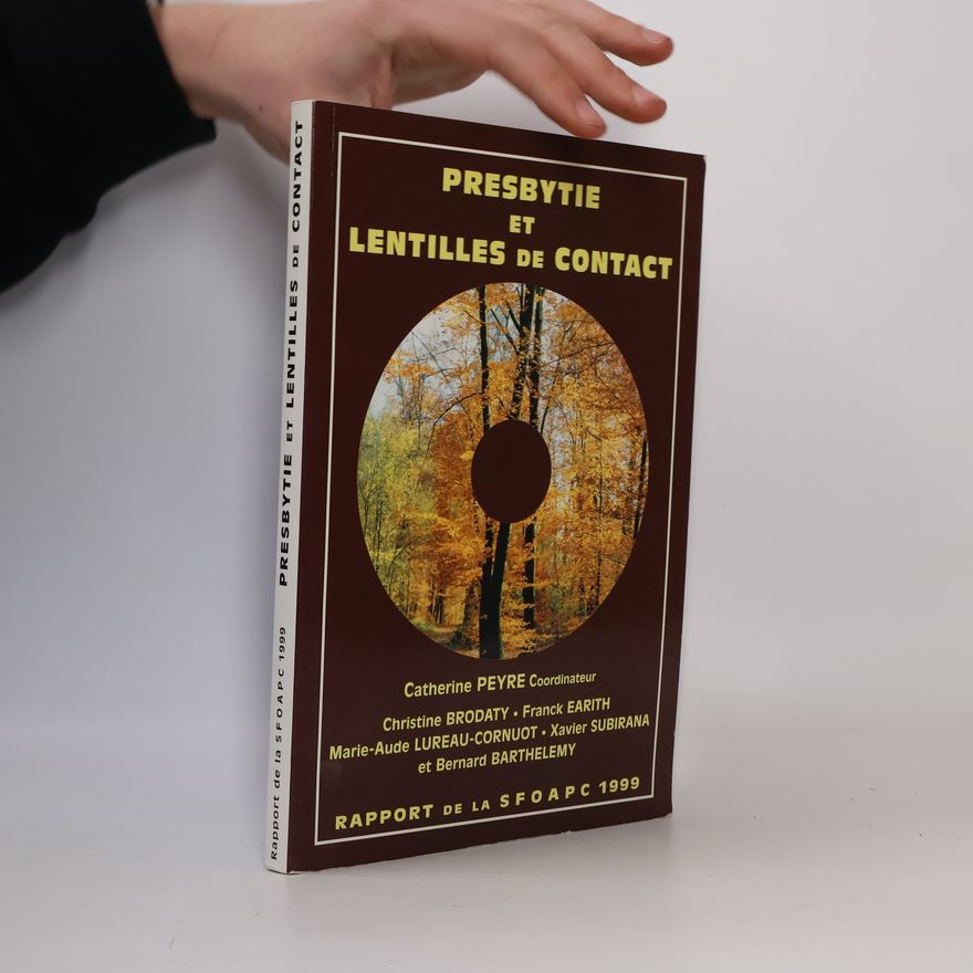 Franck Earith Rapport de la SFOAPC 1999: Presbytie et lentilles de contact
