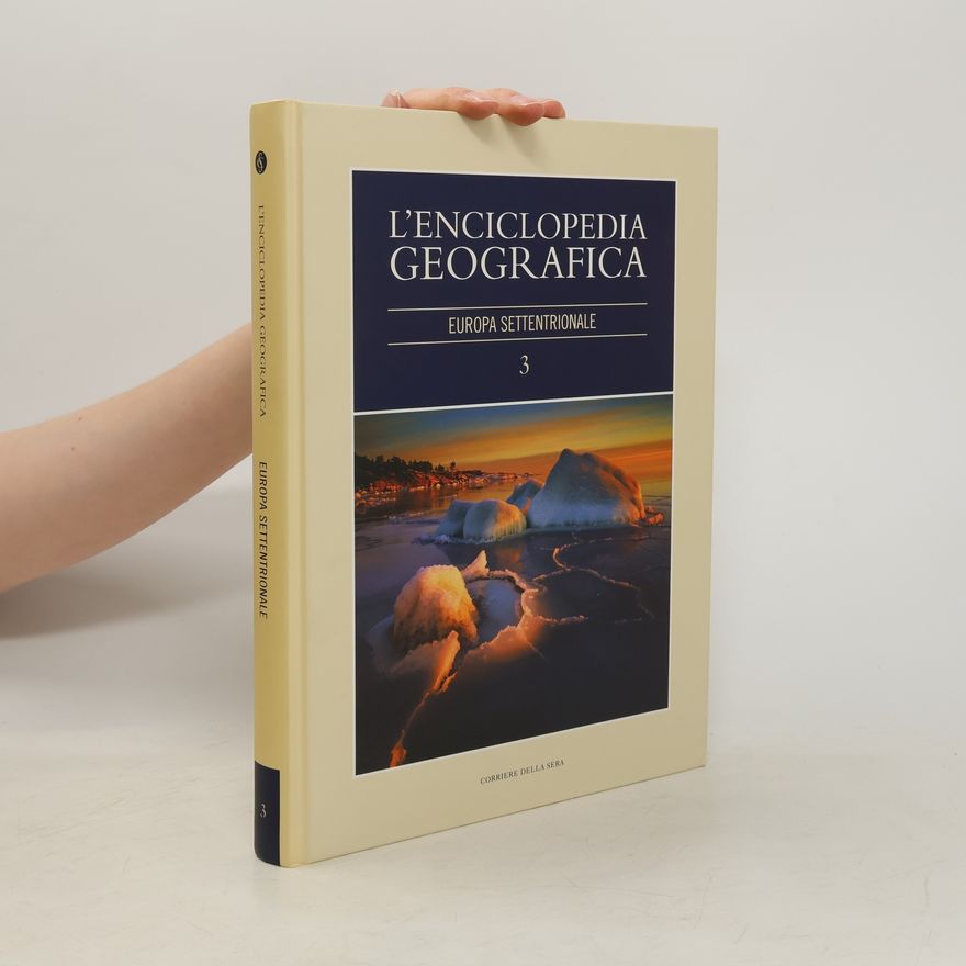 Kolektiv autorů L’enciclopedia Geografica 3: Europa Settentrionale