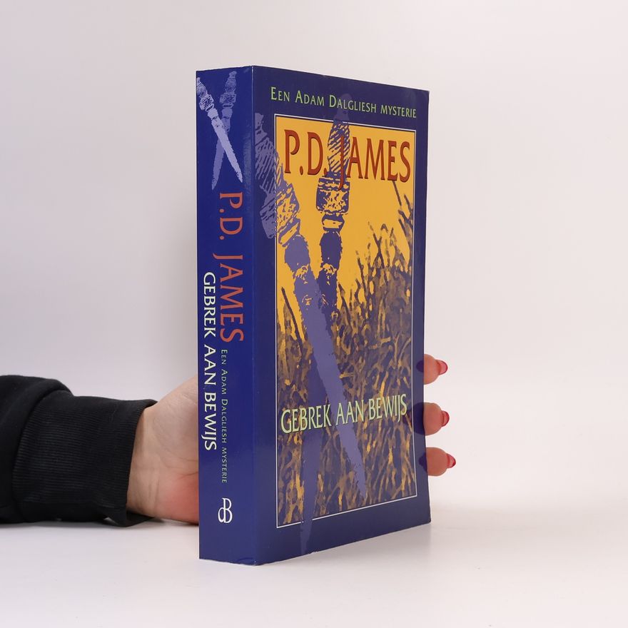 Phyllis Dorothy James Een Adam Dalgliesh Mysterie: Gebrek aan bewijs