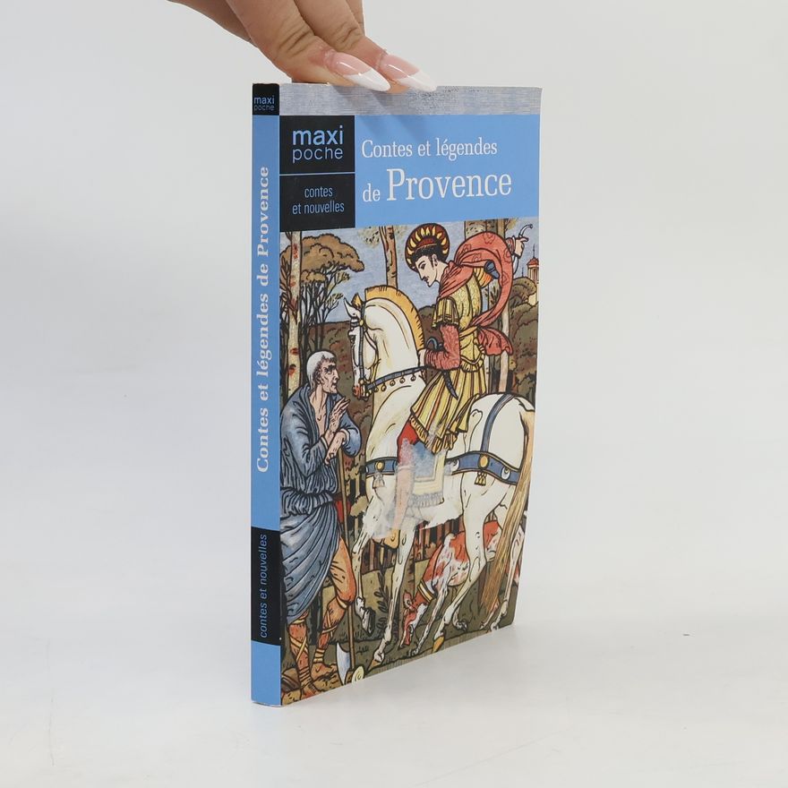 Kolektiv autorů Contes legendes Provence