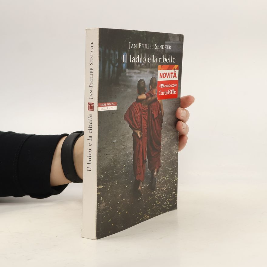 Jan-Philipp Sendker Le tavole d'oro: Il ladro e la ribelle