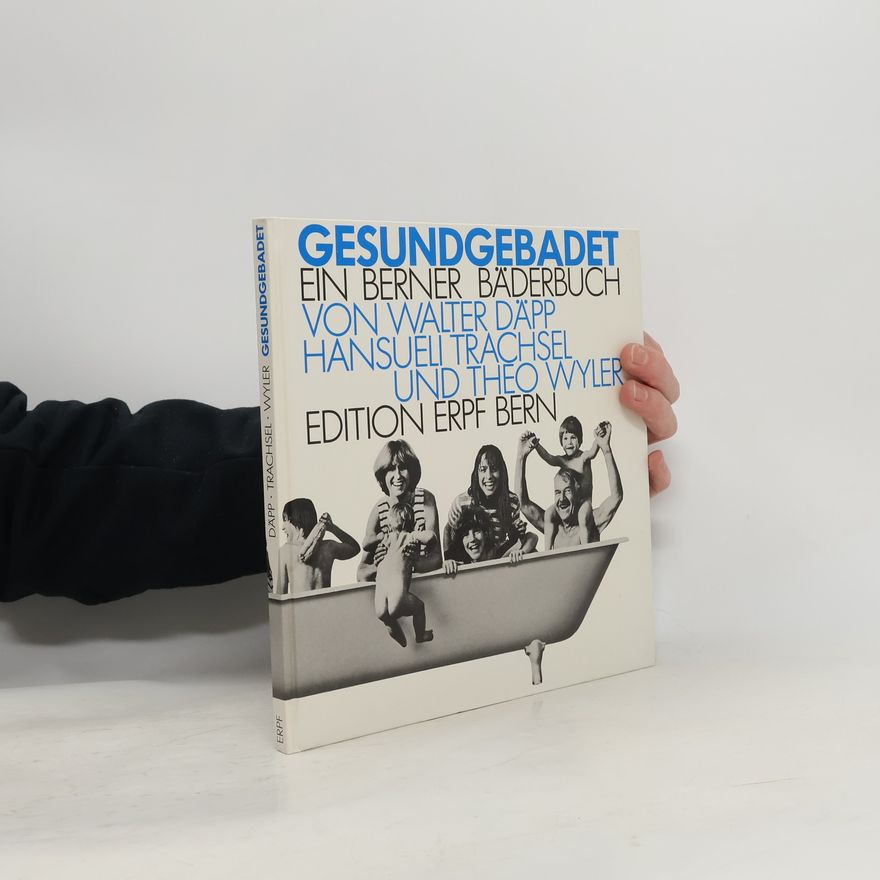 Walter Däpp Gesundgebadet