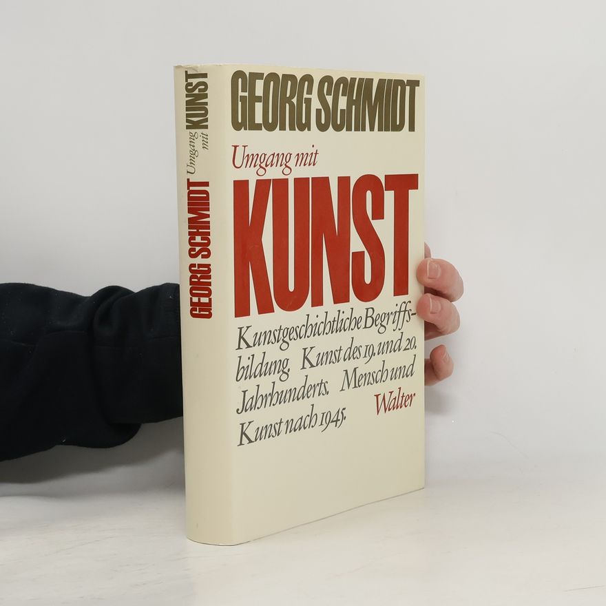 Georg Schmidt Umgang mit Kunst