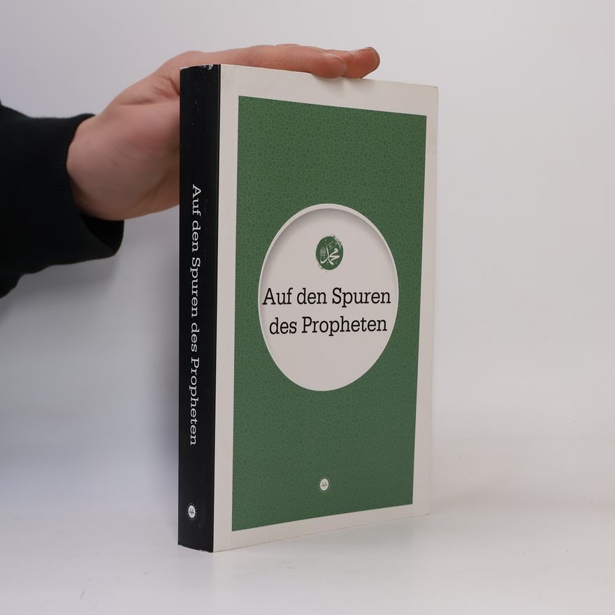 Bünyamin ERUL Auf den Spuren des Propheten