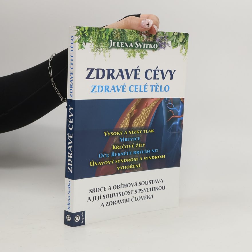 Jelena Svitko Zdravé cévy - Zdravé celé tělo