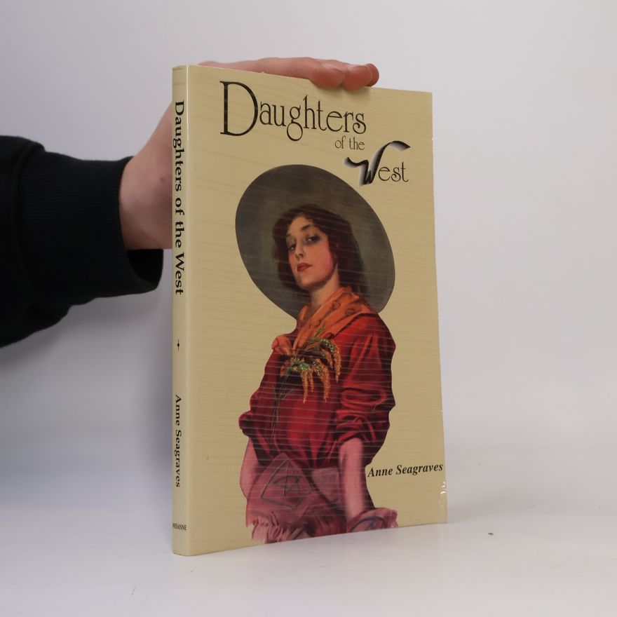 Anne Seagraves Daughters of the West