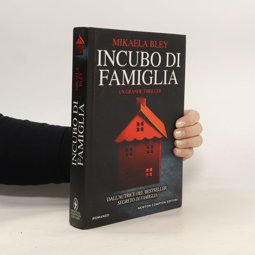 Mikaela Bley Nuova narrativa Newton - 806: Incubo di famiglia