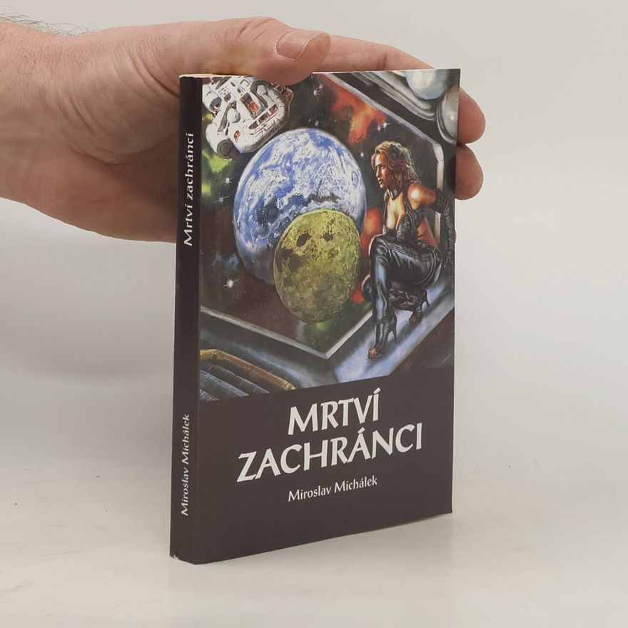 Miroslav Michálek Mrtví zachránci