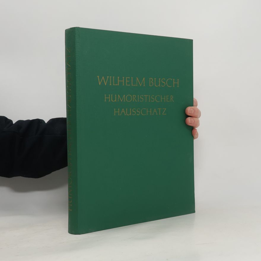 Wilhelm Busch Humoristichert Hausschatz