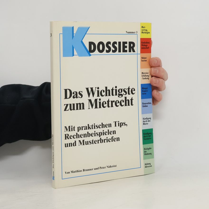 Peter Nideröst Kdossier 3. Das Wichtigste zum Mietrecht