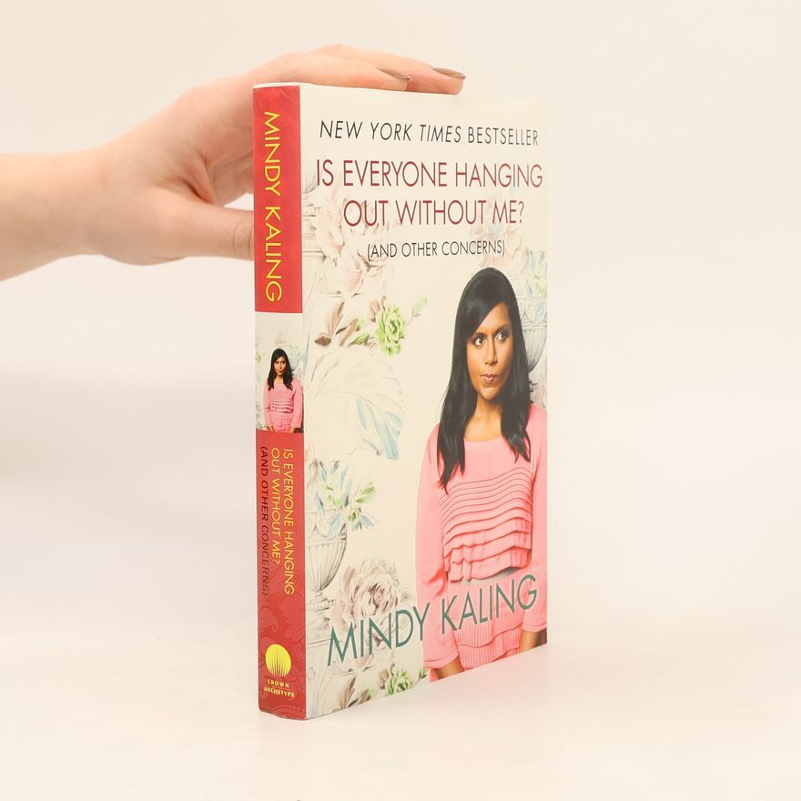 Mindy Kaling Is everyone hanging out without me? (and other concerns)
