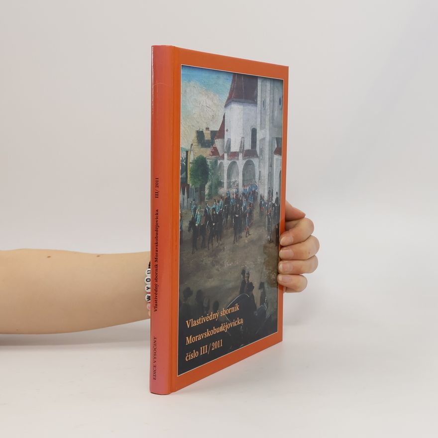 Collectif d'auteurs Vlastivědný sborník Moravskobudějovicka. Svazek III
