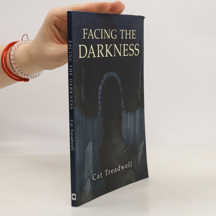 Cat Treadwell Facing the Darkness