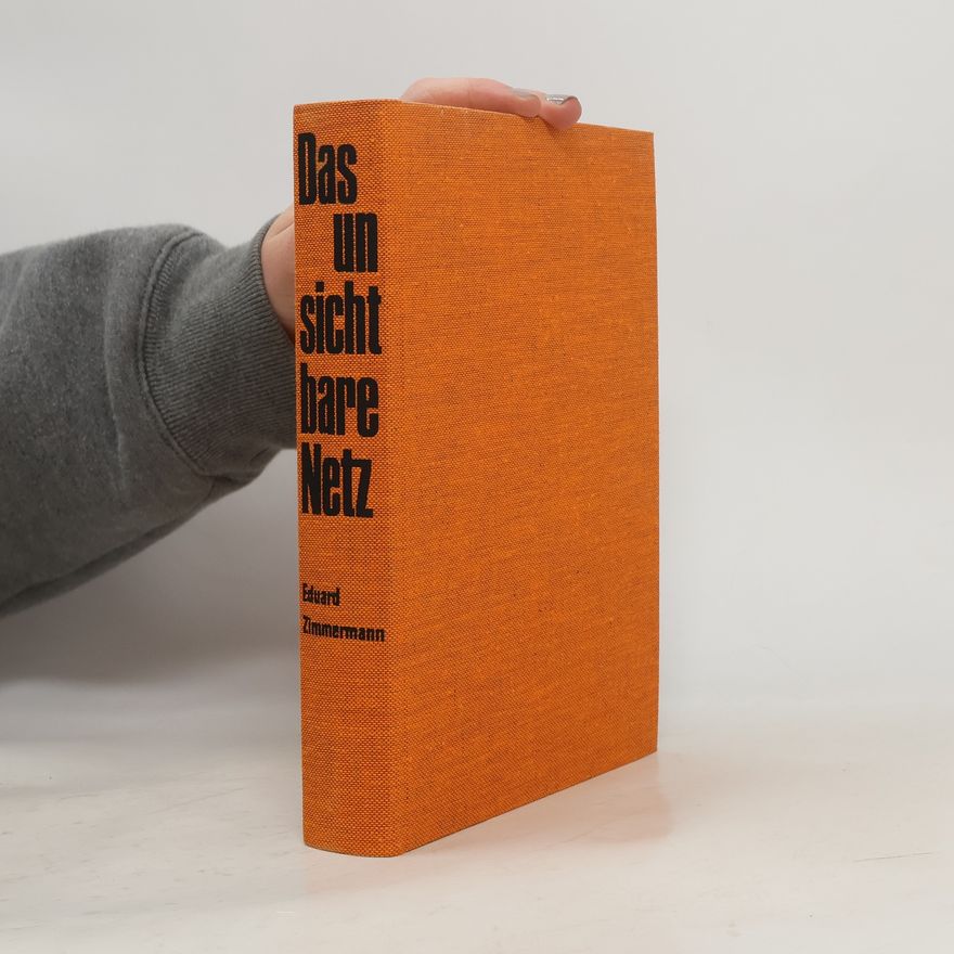 Eduard Zimmermann Das unsichtbare Netz