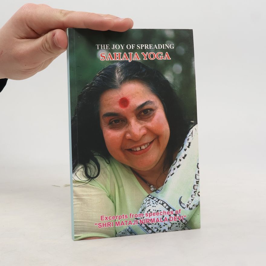 AA.VV. The Joy of Spreading Sahaja Yoga