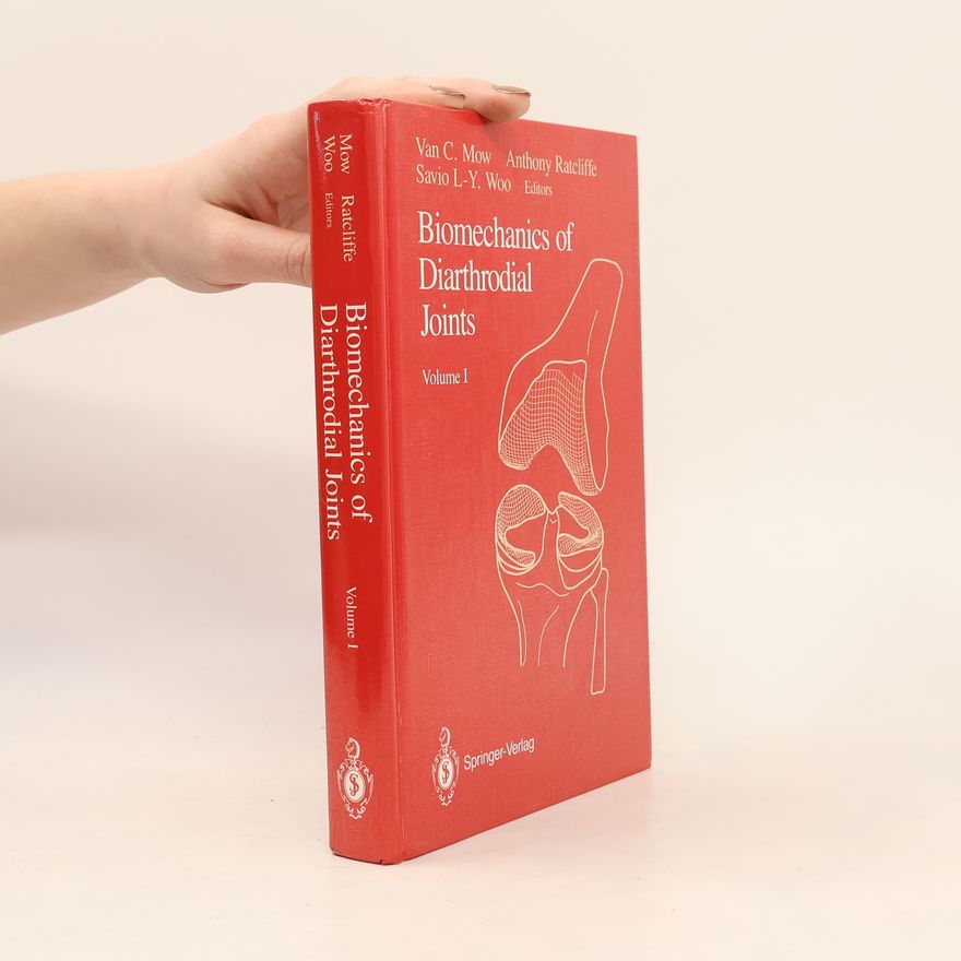 Savio L-Y. Woo Biomechanics of Diarthrodial Joints