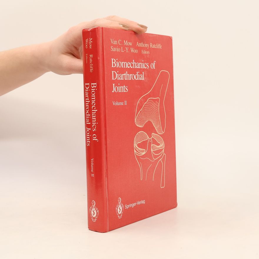 Savio L-Y. Woo Biomechanics of Diarthrodial Joints Vol. II
