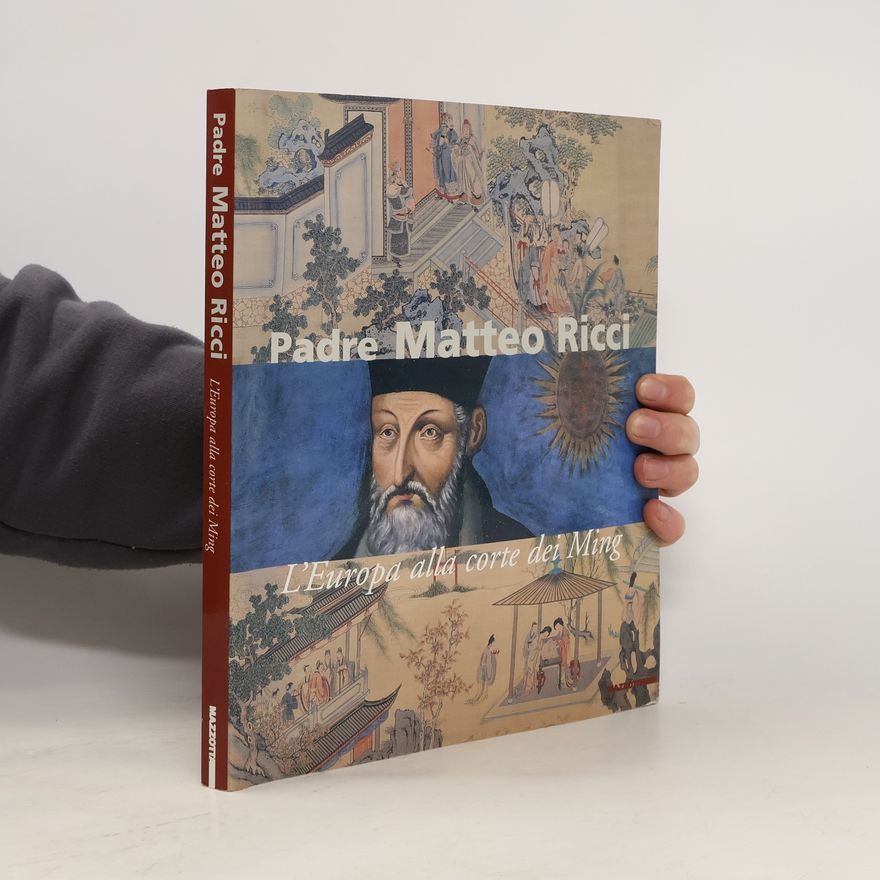 Matteo Ricci L'Europa alla corte dei Ming