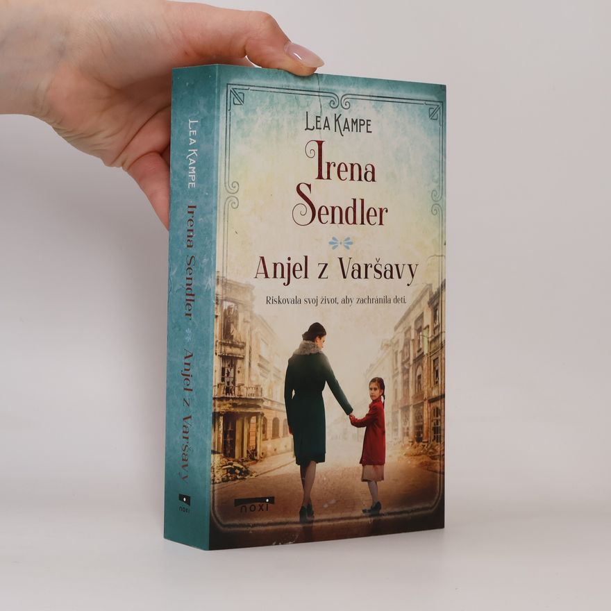 Irena Sendler Anjel z Varšavy