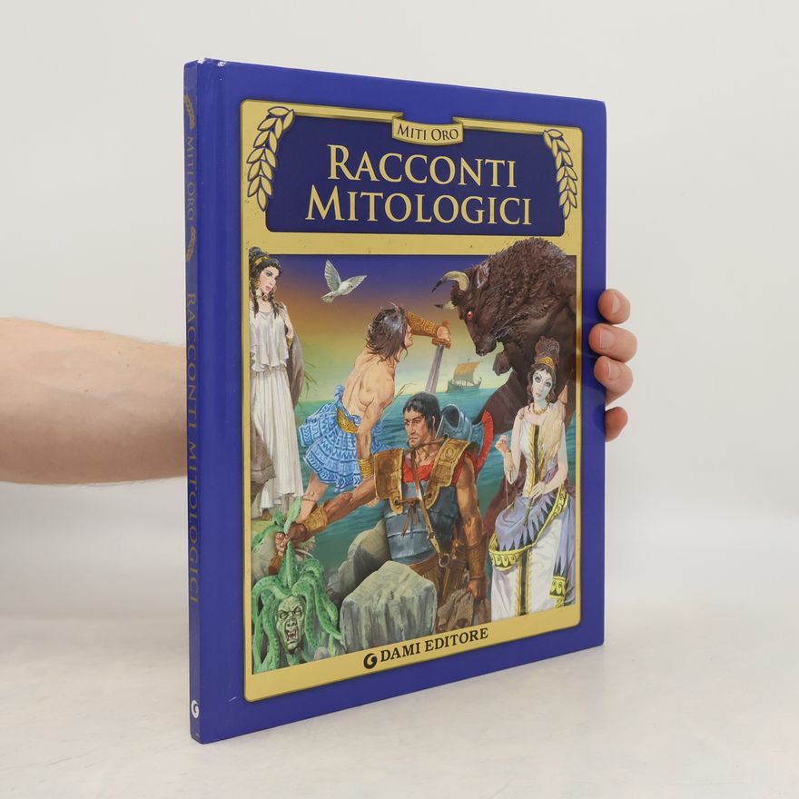 S. Martelli Miti oro: Racconti mitologici