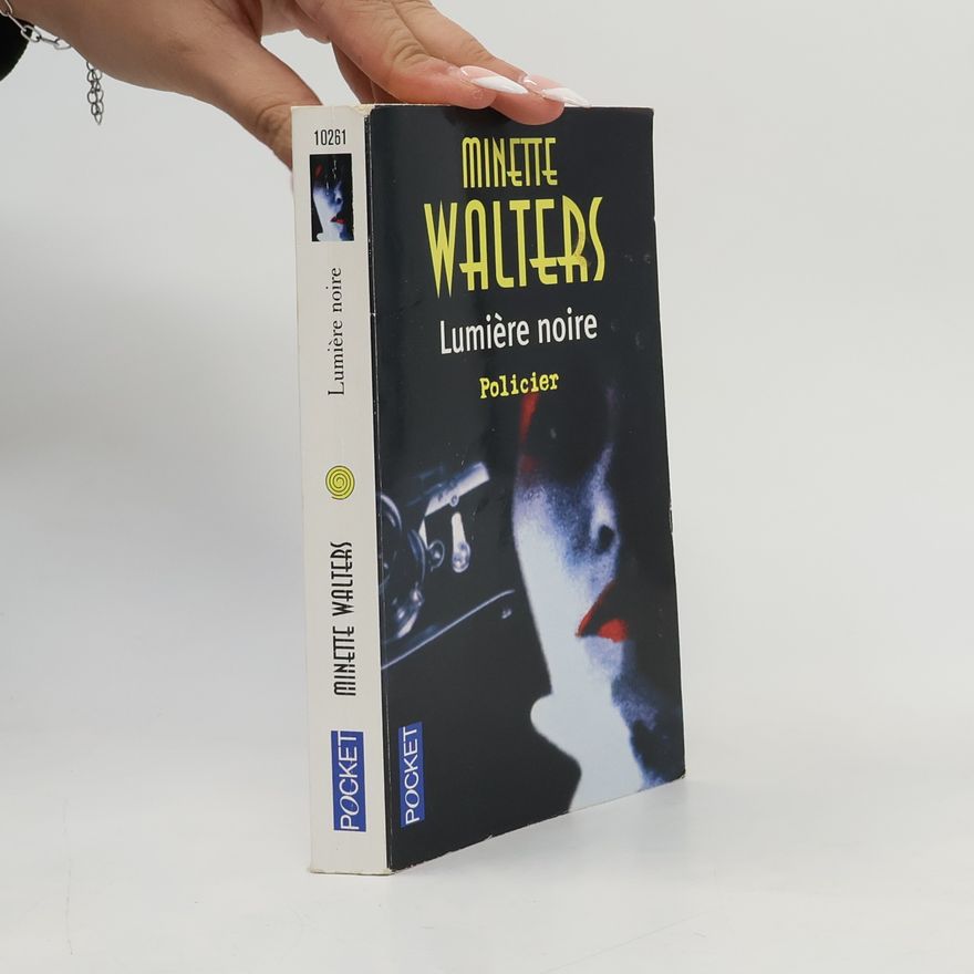 Minette Walters Lumière noire