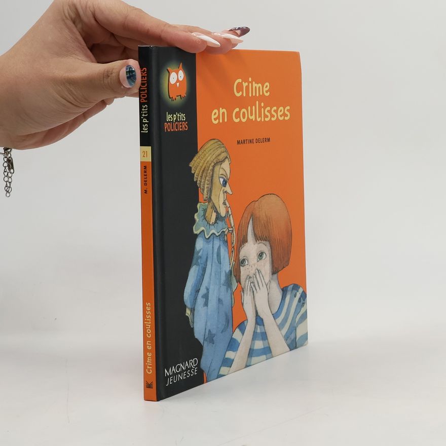 Martine Delerm Les P'tits Policiers 21. Crime en coulisses