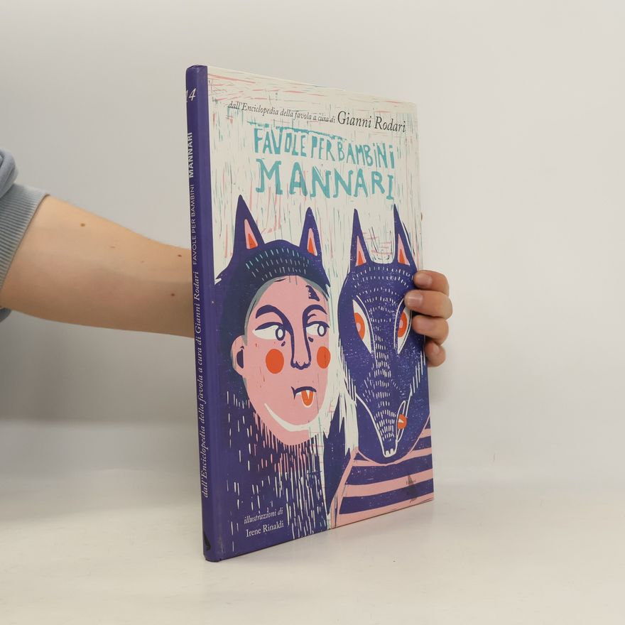 Irene Rinaldi Enciclopedia della favola a cura di Gianni Rodari - 14: Favole per bambini mannari