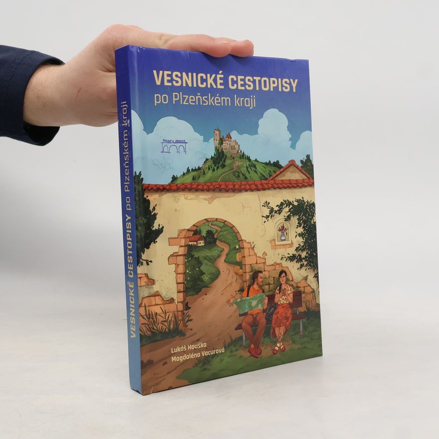 Tereza Šmucrová Vesnické cestopisy po Plzeňském kraji