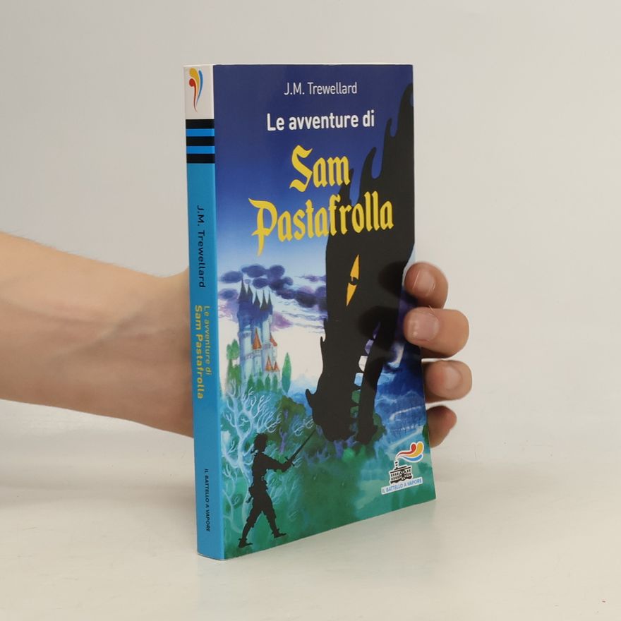 Juliet M. Trewellard Le avventure di Sam Pastafrolla