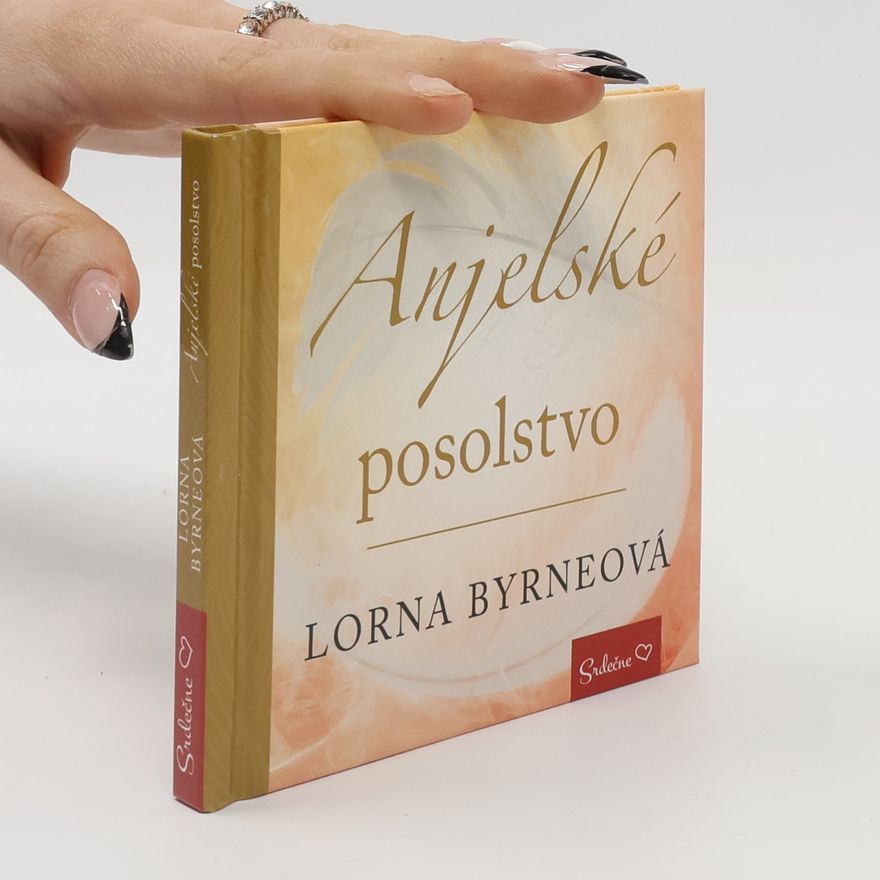 Lorna Byrne Anjelské posolstvo