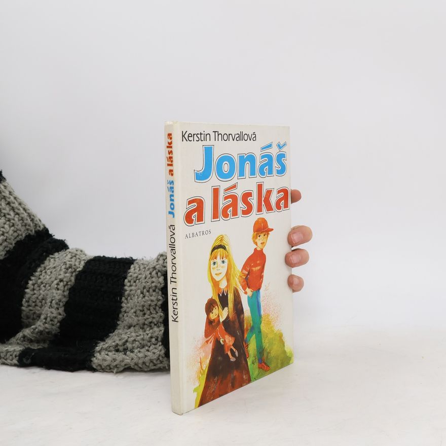 Kerstin Thorvall Jonáš a láska