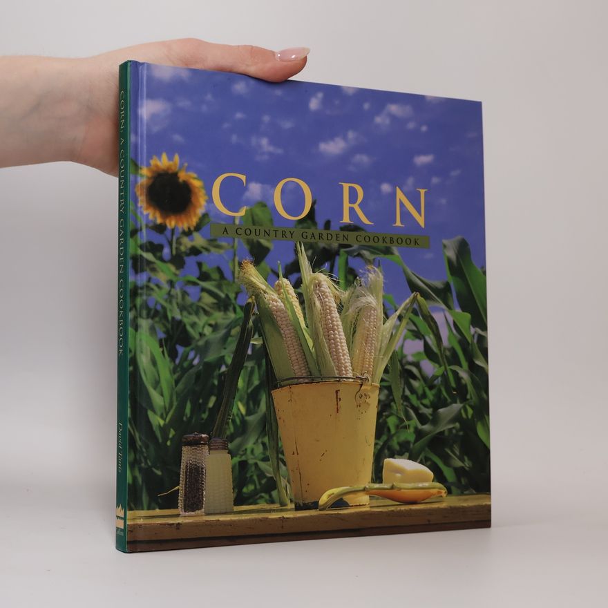 David Topp Country Garden Cookbooks: Corn