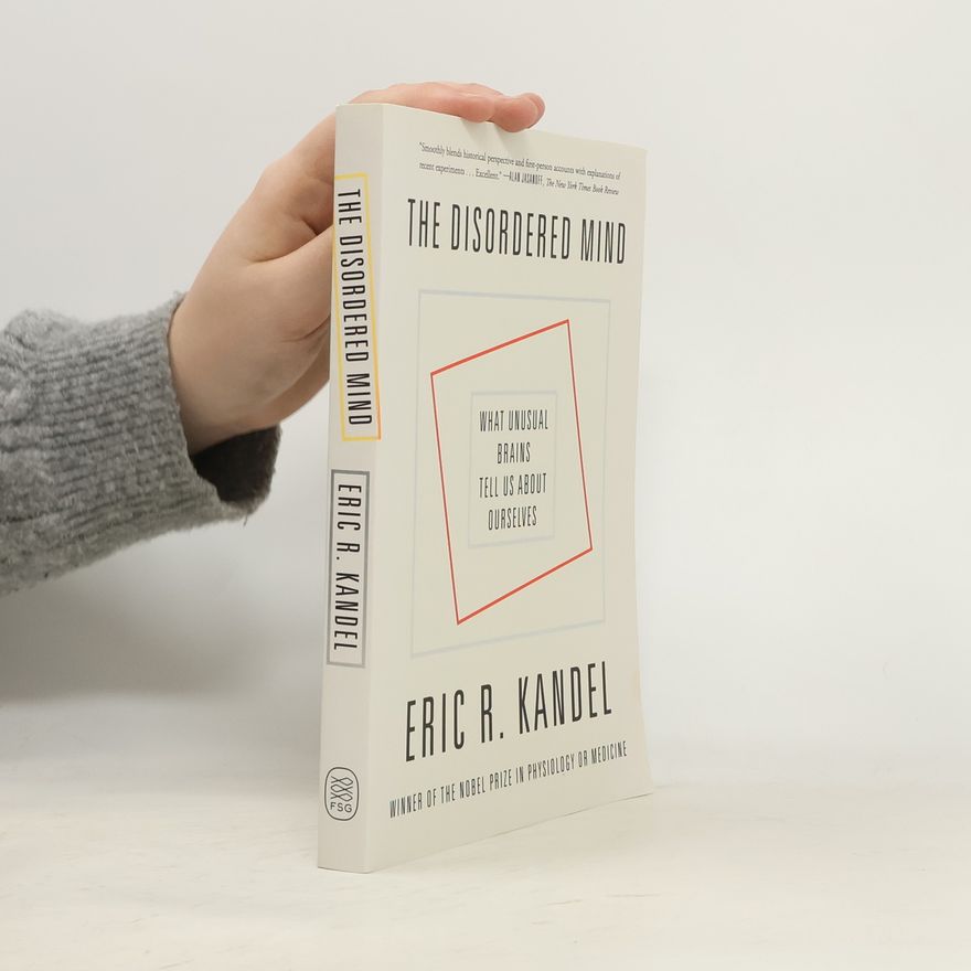 Eric Kandel DISORDERED MIND