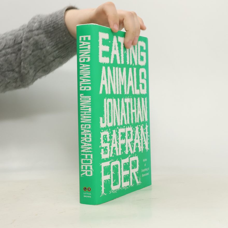 Jonathan Safran Foer Eating Animals