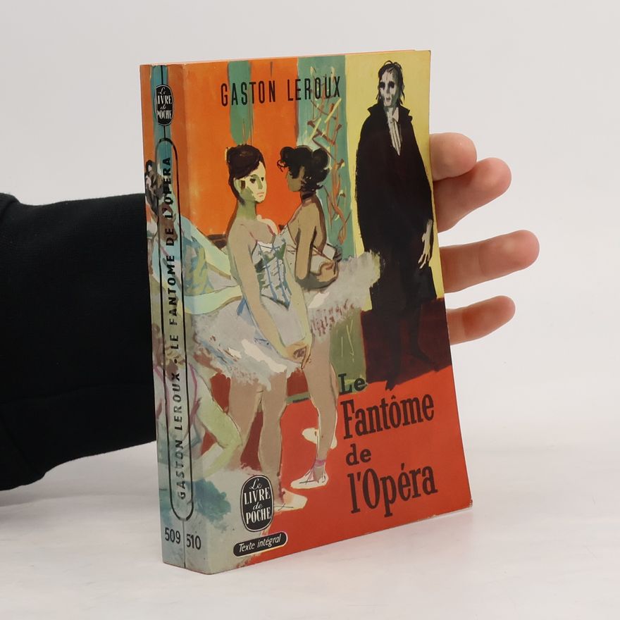 Gaston Leroux Le Fantôme de l'Opéra