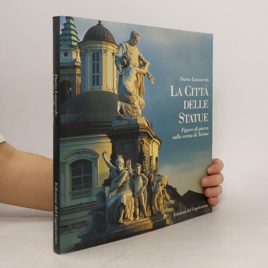 Dario Lanzardo La città delle statue